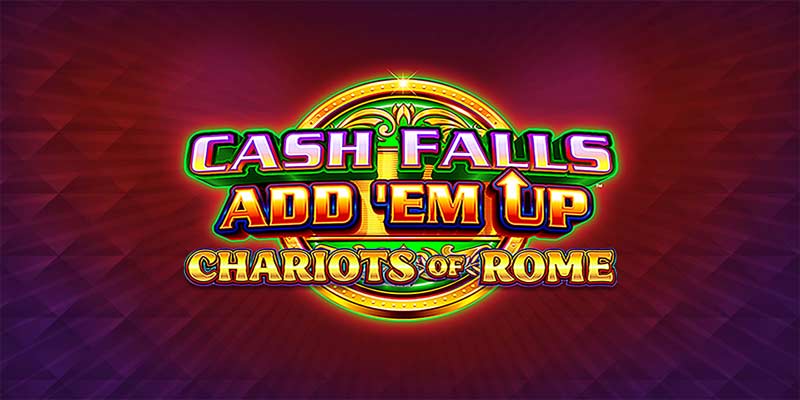 Chinh phục đế chế La Mã cùng Cash Falls Add Em Up Chariots of Rome
